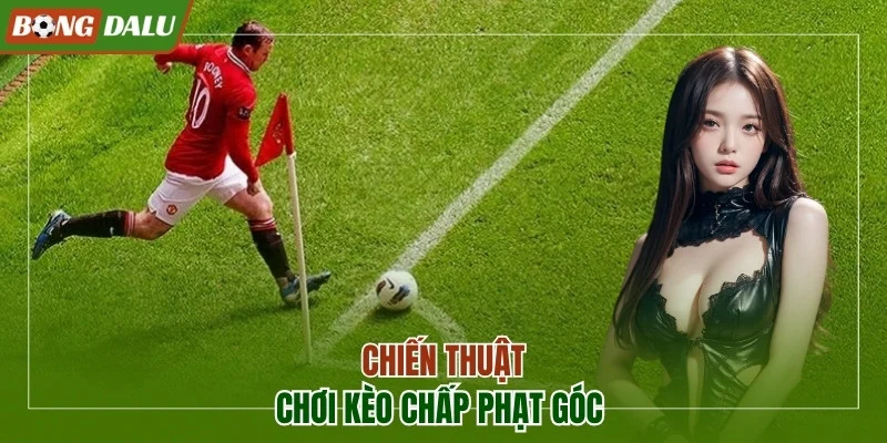 Kèo chấp phạt góc